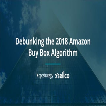 Debunking the 2018 Amazon Buy Box Algorithm