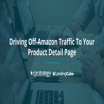 Driving Off-Amazon Traffic To Your Product Detail Page