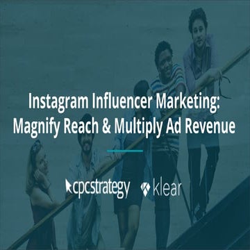 Instagram Influencer Marketing: Magnify Reach & Multiply Ad Revenue
