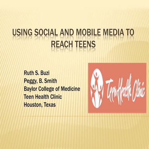 Using Social and Mobile Media to Reach Teens