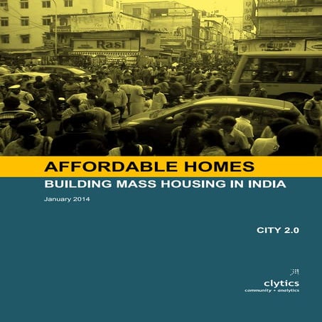 W06.01 Summary Affordable Homes: Building mass housing in India