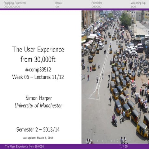 UX from 30,000ft - COMP33512 - Lectures 11 & 12 - Week 6 - 2013/2014 Edition ...