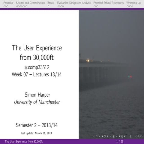 UX from 30,000ft - COMP33512 - Lectures 13 & 14 - Week 7 - 2013/2014 Edition ...