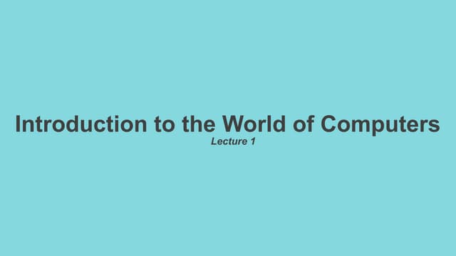 W1 - Computer World and it's great knowledge