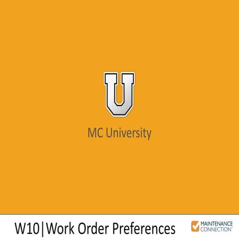 W10 - Work Order Preferences (MCU)