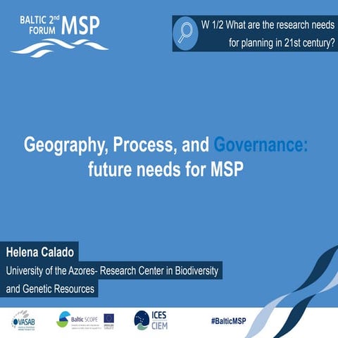 Geography, Process, and Governance: future needs for MSP at the 2nd Baltic Ma...