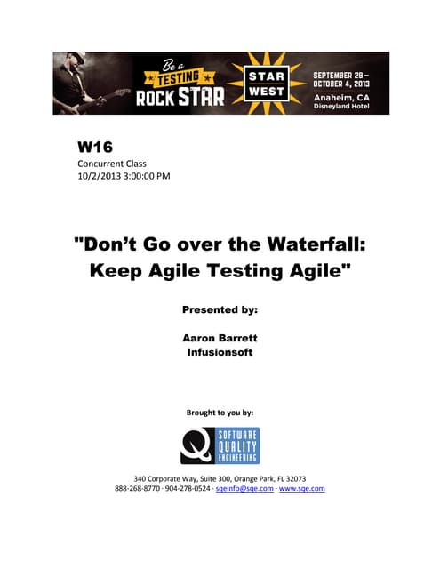 Don’t Go over the Waterfall: Keep Agile Testing Agile