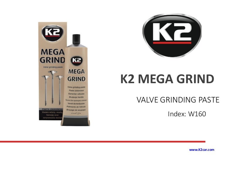 W160 k2 mega grind valve grinding paste