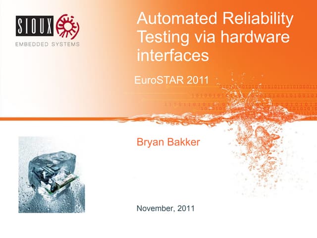 'Automated Reliability Testing via Hardware Interfaces' by Bryan Bakker
