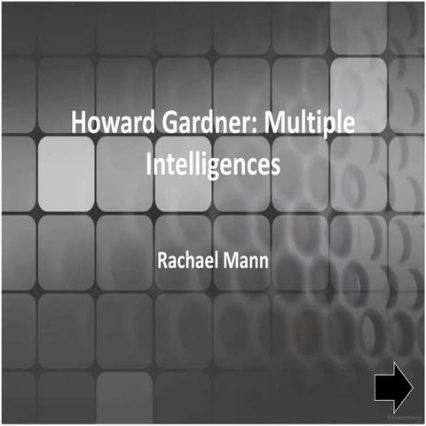 Multiple intelligence theory of Howard Gardner. | PPTX