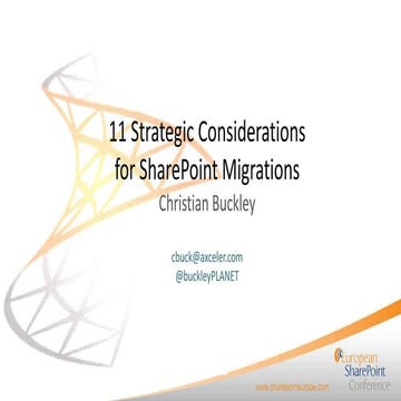 11 Strategic Considerations for SharePoint Migration presented by Christian B...