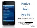Native vs. Web vs. Hybrid: Mobile Development Choices
