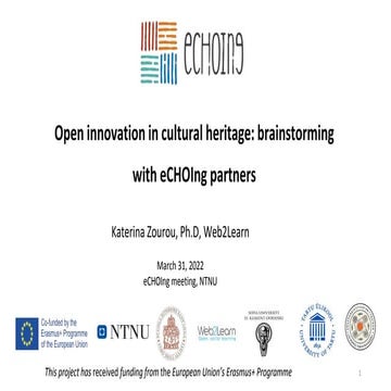 Open innovation in cultural heritage: brainstorming with eCHOIng partners