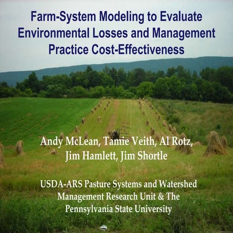 Farm System Modeling to Evaluate Environmental Losses, Profitability, and BMP...