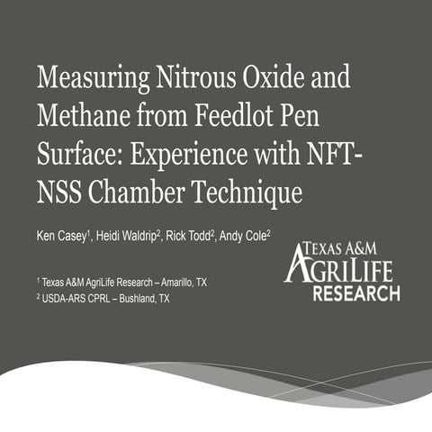 Measuring Nitrous Oxide & Methane from Feedyard Surfaces - the NFT-NSS Chambe...
