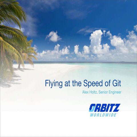 Flying at the Speed of Git