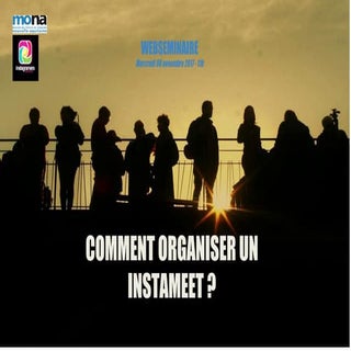 MONA 2017 Webséminaire Comment orga...