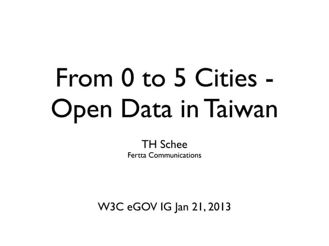 From 0 to 5 Cities - Open Data in Taiwan