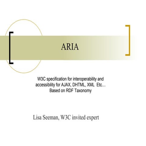 W3 C Specification For Interoperability And Accessibility For Ajax, Dhtml, Xm...