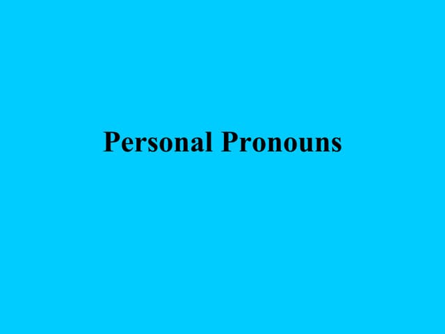 Personal pronouns + verb to be