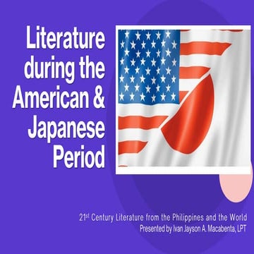 Philippine Literature during the American and Japanese Colonial Period