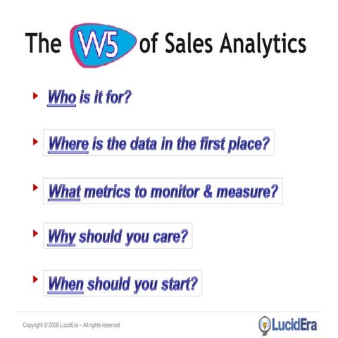 The W5 of Sales Analytics