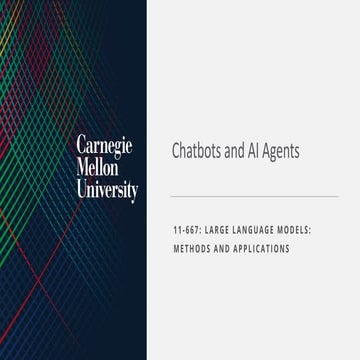 W6L1_LARGE LANGUAGE MODELS: METHODS AND APPLICATIONS - Chatbots and AI Agents