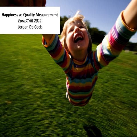 'Happiness As Quality Measurement' by Jeroen de Cock