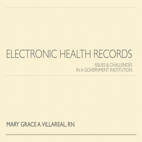 Electronic Health Records Issues & Challenges in a Government Institution