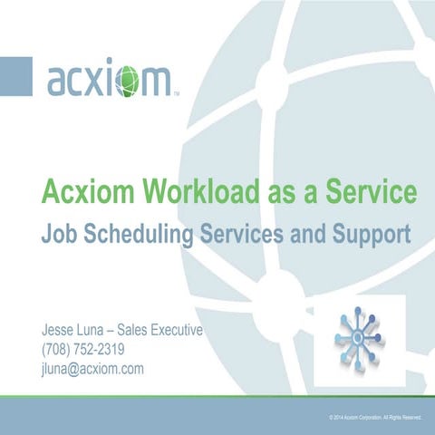 Workload as a Service - The power of CA delivered by Acxiom