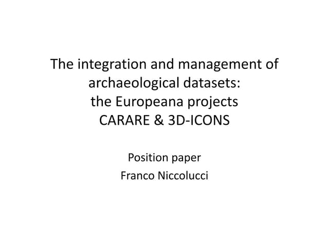 Franco Niccolucci, 'The integration and management of archaeological datasets...