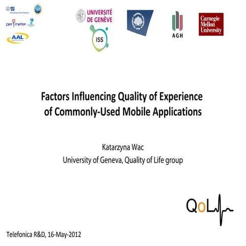 Factors Influencing Quality of Experience of Commonly-Used Mobile Applications