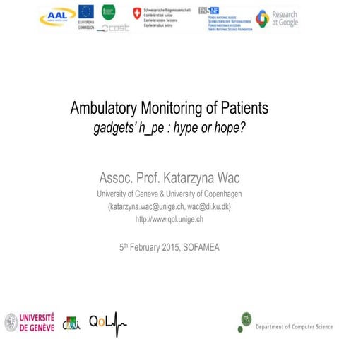 Ambulatory Monitoring of Patients (mhealth’ h_pe : hype or hope?)