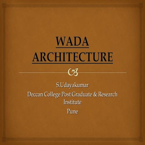 Wada architecture
