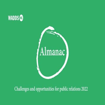 Wadds Inc. Almanac: Challenges and opportunities for public relations 2022