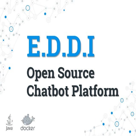 E.D.D.I - Open Source Chatbot Platform
