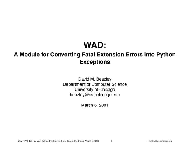 WAD : A Module for Converting Fatal Extension Errors into Python Exceptions