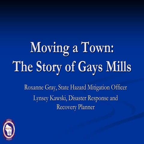 Moving a Town: The Story of Gays Mills
