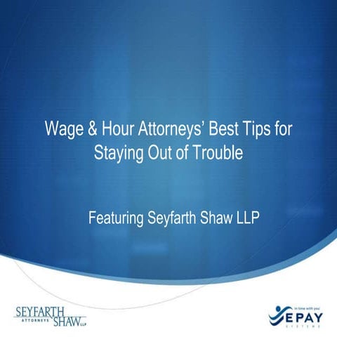 Wage and Hour Attorney's Best Tips for Staying Out of Trouble