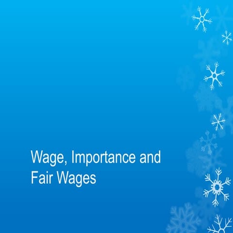 Wage, importance and Fair Wages
