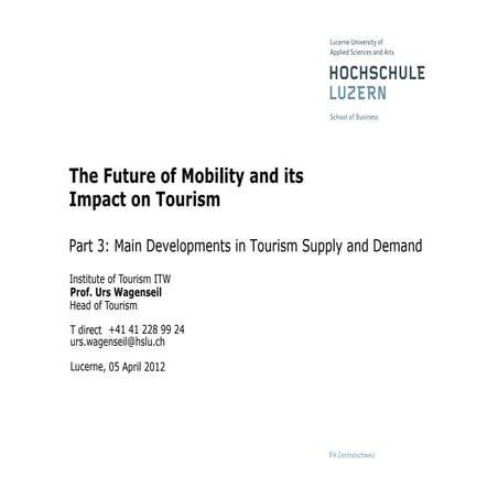 Wagenseil urs the future of mobility and its impact on tourism world tourism forum 2009