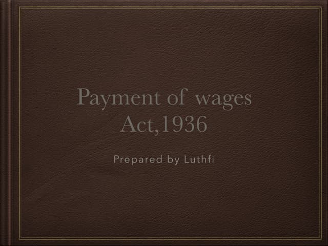  The payment of Wages act,1936