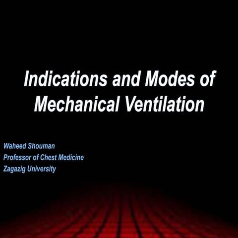 Indications and Modes of Mechanical Ventilation