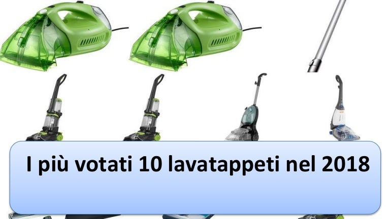 I top 10 lavatappeti nel 2018