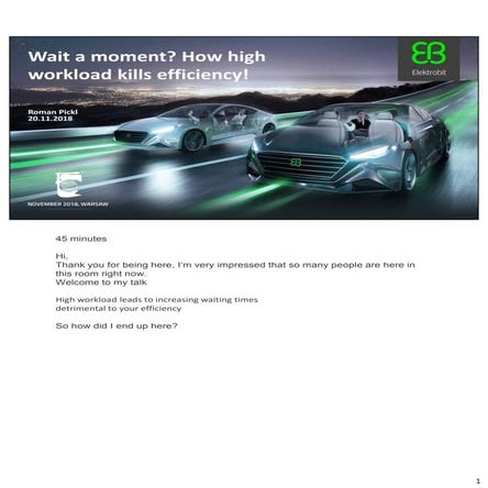 Wait A Moment? How High Workload Kills Efficiency! - Roman Pickl