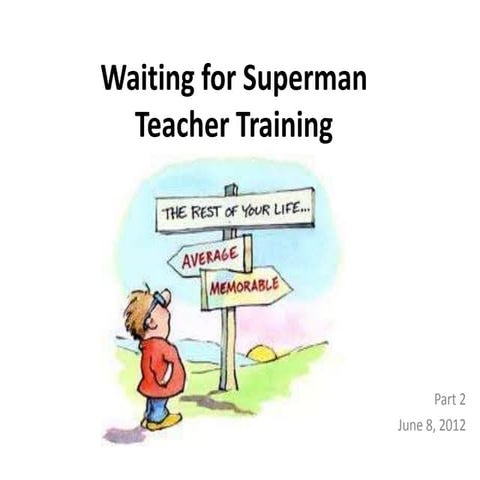 Waiting for superman june 8