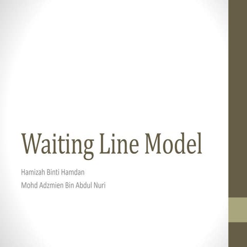 Waiting line model(or presentation)