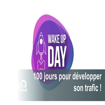 100 jours pour développer son trafic !