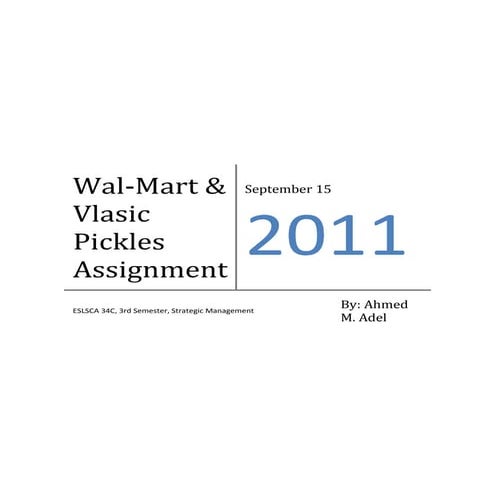 Wal mart assignment-strategic management-ahmed m. adel