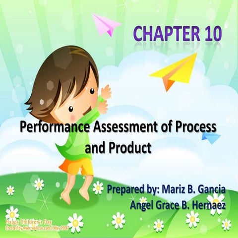 Performance Assessment of Process and Product